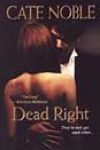 Dead Right by Cate Noble