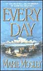 Every Day by Marie Mosley