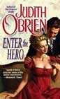 Enter the Hero by Judith O'Brien