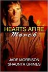 Hearts Afire: March by Jade Morrison and Shaunta Grimes