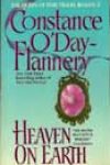 Heaven on Earth by Constance O’Day-Flannery