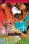 Just One Touch by Celeste O Norfleet