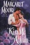 Kiss Me Again by Margaret Moore