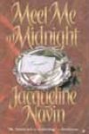 Meet Me at Midnight by Jacqueline Navin