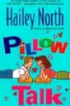 Pillow Talk by Hailey North