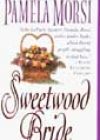 Sweetwood Bride by Pamela Morsi
