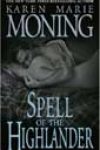 Spell of the Highlander by Karen Marie Moning