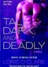 Tall, Dark and Deadly by Lorie O’Clare