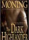 The Dark Highlander by Karen Marie Moning