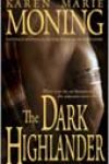 The Dark Highlander by Karen Marie Moning