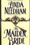 The Maiden Bride by Linda Needham