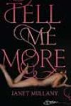 Tell Me More by Janet Mullany