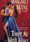 Tempt Me with Kisses by Margaret Moore