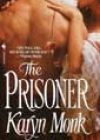 The Prisoner by Karyn Monk