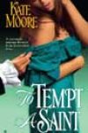 To Tempt a Saint by Kate Moore