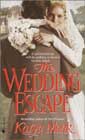The Wedding Escape by Karyn Monk