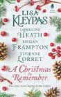 A Christmas to Remember by Lisa Kleypas, Lorraine Heath, Megan Frampton, and Vivienne Lorret