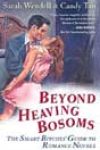 Beyond Heaving Bosoms by Sarah Wendell and Candy Tan