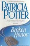 Broken Honor by Patricia Potter