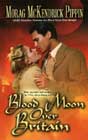 Blood Moon Over Britain by Morag McKendrick Pippin