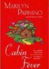 Cabin Fever by Marilyn Pappano