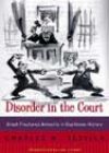 Disorder in the Court by Charles M Sevilla