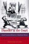 Disorder in the Court by Charles M Sevilla