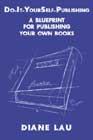 Do-It-YourSelf-Publishing by Diane Lau