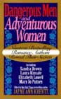 Dangerous Men and Adventurous Women, edited by Jayne Ann Krentz