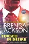 Forged in Desire by Brenda Jackson