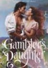 Gambler’s Daughter by Ruth Owen