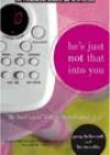 He’s Just Not That Into You by Greg Behrendt and Liz Tuccillo
