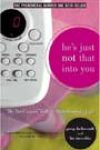 He’s Just Not That Into You by Greg Behrendt and Liz Tuccillo