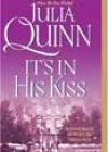 It’s in His Kiss by Julia Quinn