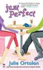 Just Perfect by Julie Ortolon