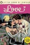 Little Book of Vintage Love by Tim Pilcher