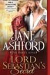 Lord Sebastian’s Secret by Jane Ashford