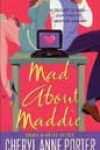 Mad about Maddie by Cheryl Anne Porter