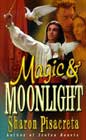 Moonlight & Magic by Sharon Pisacreta