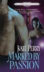 Marked by Passion by Kate Perry