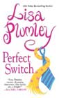 Perfect Switch by Lisa Plumley