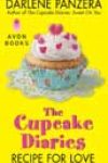 The Cupcake Diaries: Recipe for Love by Darlene Panzera