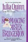 Romancing Mister Bridgerton by Julia Quinn