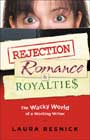 Rejection, Romance and Royalties by Laura Resnick