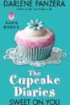 The Cupcake Diaries: Sweet on You by Darlene Panzera