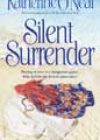 Silent Surrender by Katherine O’Neal