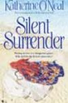 Silent Surrender by Katherine O’Neal