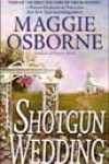 Shotgun Wedding by Maggie Osborne