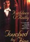 Touched by Fire by Kathleen O’Reilly