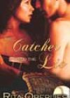 The Catcher and the Lie by Rita Oberlies
